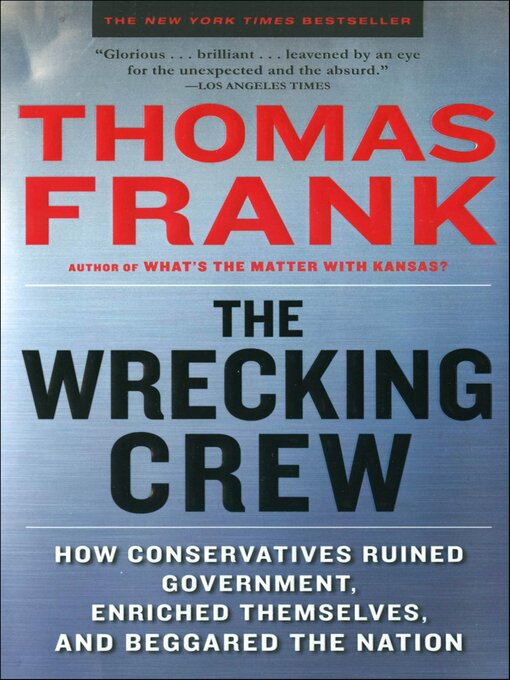 Title details for The Wrecking Crew by Thomas Frank - Available